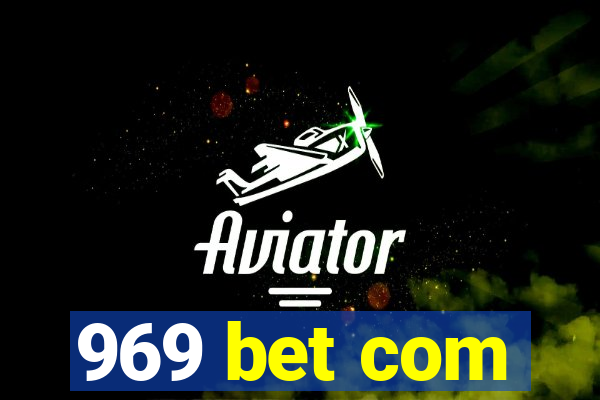 969 bet com